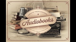 Audiobook Secrets Authors Wish They Knew Sooner [upl. by Kial]