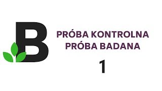 próba KONTROLNA próba BADANA przykłady doświadczenia  KOREPETYCJE z BIOLOGII  30 [upl. by Ylurt]