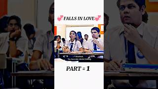 School Love Story 😘💞🙈  Part 1❤️ Cute Love Story 🥰  Falls in love 🥀 schoollovestory love [upl. by Morna]