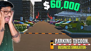 I Spend 60000 Doller🤑 To Update My Parking Lot   PARKING TYCOOON 4 [upl. by Kohsa]