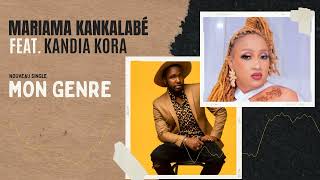 Mariama Kankalabé feat Kandia Kora  Mon genre  Clip audio [upl. by Llednahs131]