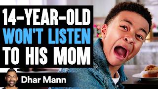 14YearOld WONT LISTEN To His MOM He Instantly Regrets It  Dhar Mann Studios [upl. by Marston]