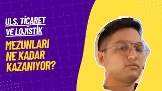 Uluslararası Ticaret ve Lojistik Mezunları Ne Kadar Maaş Alıyor [upl. by Arinaj]