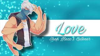 Love  Shoji Mezo x Listener [upl. by Akema]