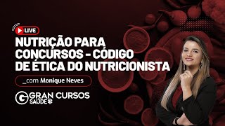 Nutrição para concursos  Código de Ética do Nutricionista com Monique Neves [upl. by Ameekahs]