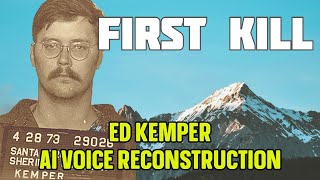 Ed Kemper First Kill  AI Voice Reconstruction  True Crime [upl. by Sirromaj]