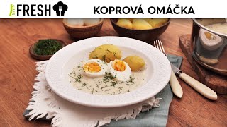 Prima FRESH Koprová omáčka  jednoduchý recept na poctivou klasiku [upl. by Atteynot]