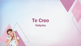 Violetta  Te Creo lyrics [upl. by Ladew]