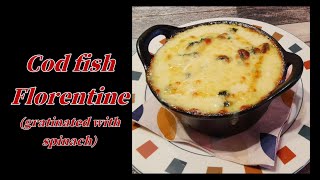 Cod fish Florentine [upl. by Carin]