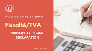 FiscalitéTVA  Déduction de TVA Principe et Régime de déclaration [upl. by Shevlo]