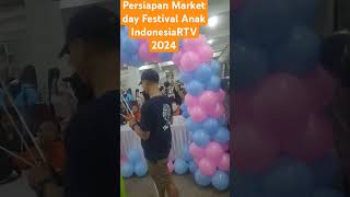 Festival Anak Indpnesia RTV 2024 Market dayRTVFestiva anap indonesia2024 [upl. by Ninel28]