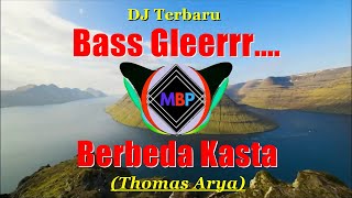 DJ Terbaru  Berbeda Kasta Thomas Arya  Bass Gleeerrrrr [upl. by Aksoyn225]