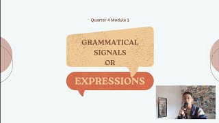 Quarter 4 Module 1  Grammatical Signals or Expressions [upl. by Atikram]