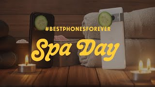 BestPhonesForever Spa Day [upl. by Carilla271]