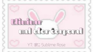 ➳❥ ❛Eliminar mal olor corporal short version❜₊˚༄ ೃ  SUBLIMINAL [upl. by Bijan]