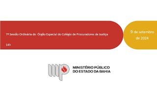 7ª Sessão Ordinária do Órgão Especial do Colégio de Procuradores de Justiça  9092024  14h [upl. by Ylac]