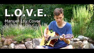 LEONIDEN  LOVE Cover by Manuel Loy [upl. by Llemij]