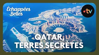 Qatar terres secrètes  Echappées belles [upl. by Tuesday]