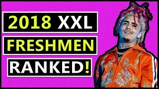 The 2018 XXL Freshman Rappers RANKED From Worst to Best [upl. by Niall]