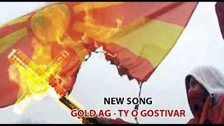 Gold AG  Ty o Gostivar Audio [upl. by Dranek499]