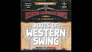 Roots of Western Swing  Christopher Burkhardts ECLECTIC AMERICAN ROOTS [upl. by Nywled234]