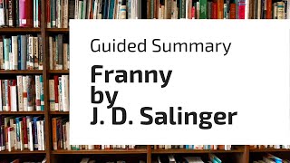 Franny by J D Salinger  Summary and Essay [upl. by Breanne]