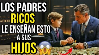 8 Lecciones sobre Dinero que los Padres Ricos Enseñan a sus Hijos  Consejos Financieros Clave [upl. by Aurea]