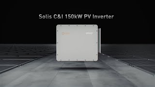 Solis CampI 150kW Solar Inverter （Scene） [upl. by Hurlbut]