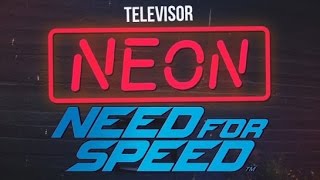 Televisor  Neon NFS MV 1080p [upl. by Sarson]