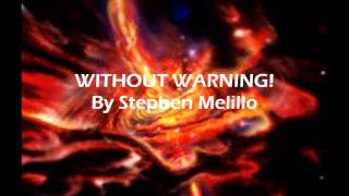 WITHOUT WARNING By Stephen Melillo [upl. by Direj]