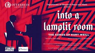 Into a Lamplit Room the Songs of Kurt Weill [upl. by Suryt986]