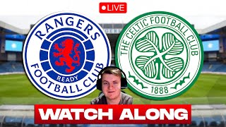 RANGERS vs CELTIC LIVE 🔴 Old Firm Football Watch Along [upl. by Yaker70]