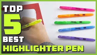 Best Highlighter Pen in 2024  Top 5 Review [upl. by Aicilegna]