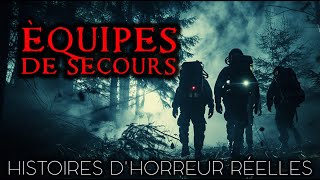 6 Histoires de Terreur Réelles dÉquipes de Secours  Histoires vraies [upl. by Padraic86]