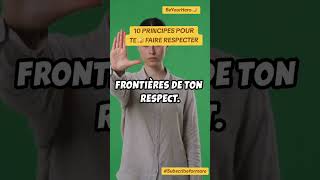 10 PRINCIPES POUR TE FAIRE RESPECTER [upl. by Weintrob]