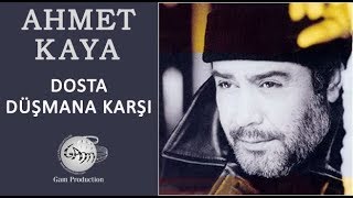 Dosta Düşmana Karşı Ahmet Kaya [upl. by Heti]