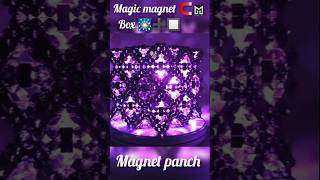 💠 magnet Box 🧲➕🔲 magnet satisfied panch 🧲 [upl. by Anoyek]