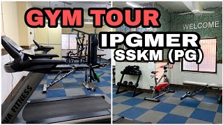 GYM TOUR  IPGMER AND SSKMH  MEDICAL COLLEGE  VLOG WITH BMG [upl. by Mikahs]