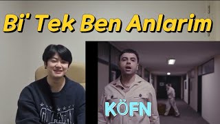 Reaction KÖFN  Bi Tek Ben Anlarım l Koreli Dinleyen Jangstar [upl. by Cykana522]