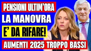 PENSIONI ULTIMORA👉 LA MANOVRA È DA RIFARE AUMENTI TROPPO BASSI POSSIBILE CLAMOROSA NOVITÀ 🗒️ [upl. by Shimberg]