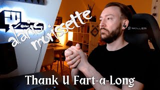 Alanis Morissette  Thank U Cover Handfarts [upl. by Tibbitts]