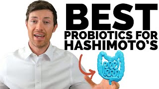 Probiotics That FIX Hashimotos 3 Species That WORK [upl. by Barney106]