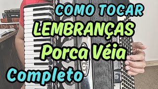 Como Tocar LEMBRANÇAS PORCA VÉIA Completíssima [upl. by Lyford427]