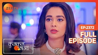 Kumkum Bhagya  Ep2372  क्यों नहीं सुनना चाहती Ranbir की बात Prachi  Full Episode  ZEE TV [upl. by Nomma323]