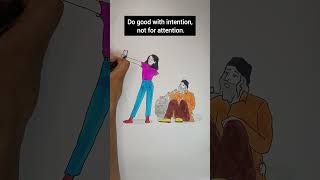 Do good with intention not for attention sad sadreality drawing ytshorts shorts [upl. by Elset652]