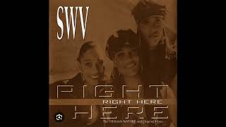 SWV quotRight Herequot Instrumental [upl. by Obala]