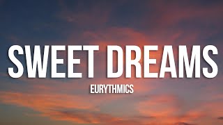 Eurythmics  Sweet Dreams Lyrics [upl. by Lozar]