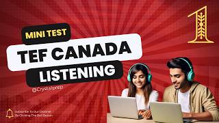 TEF Canada  Listening Test  Compréhension orale  NEW FORMAT 2024  Mini Test 1 [upl. by Ibor308]