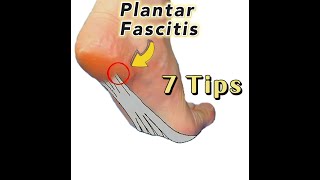 Plantar Fasciitis 7 Tips For a Speedier Recovery [upl. by Uhthna]