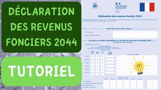 Impôts  Je Déclare Mes Revenus Fonciers Sur La Déclaration 2044 exemple réel et simplifié [upl. by Hitoshi]